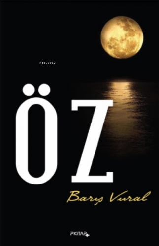 Öz | Barış Vural | P Kitap Yayıncılık