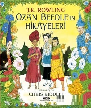 Ozan Beedle'ın Hikayeleri (Resimli Özel Baskı) | J. K. Rowling | Yapı 