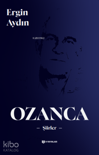 Ozanca - Şiirler | Ergin Aydın | H Yayınları