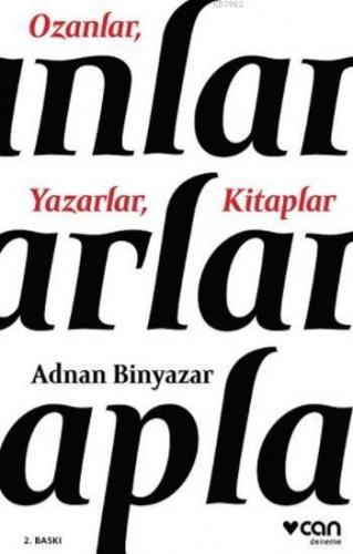 Ozanlar, Yazarlar, Kitaplar | Adnan Binyazar | Can Yayınları