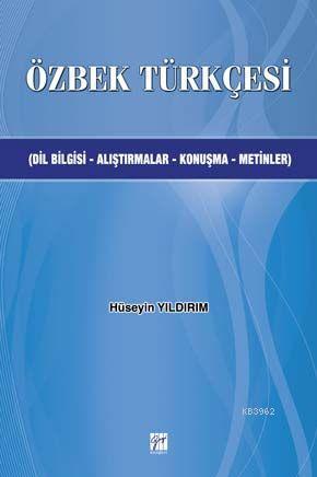 Özbek Türkçesi; Dilbilgisi-Alıştırmalar-Konuşma-Metinler | Hüseyin Yıl