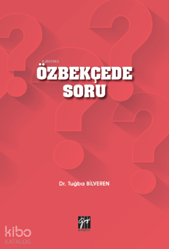 Özbekçede Soru | Tuğba Bilveren | Gazi Kitabevi