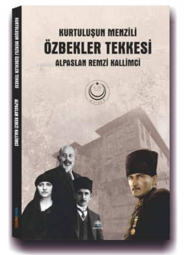 Özbekler Tekkesi - Kurtuluşun Menzili | Alpaslan Remzi Kallimci | Mavi