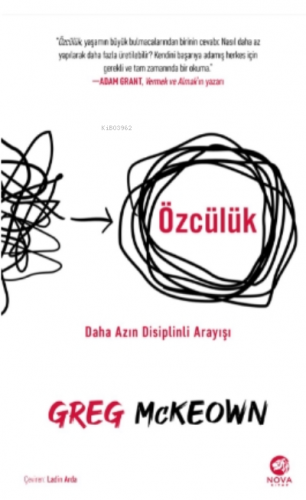 Özcülük: Daha Azın Disiplinli Arayışı | Greg McKeown | Nova Kitap