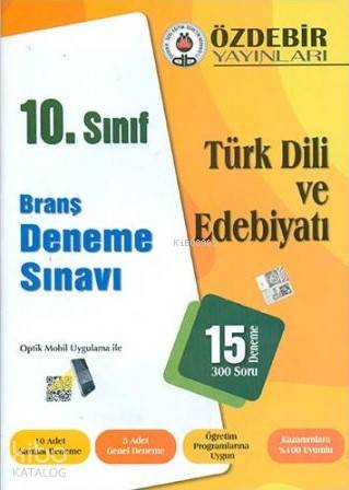 Özdebir 10.Sınıf Türk Dili ve Edebiyatı Branş Deneme Sınavı | Kolektif