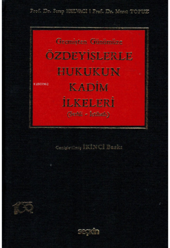 Özdeyişlerle Hukukun Kadim İlkeleri | Serap Helvacı | Seçkin Yayıncılı