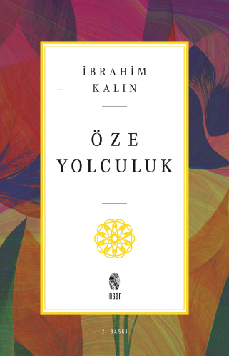 Öze Yolculuk | İbrahim Kalın | İnsan Yayınları