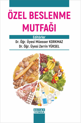 Özel Beslenme Mutfağı | Müesser Korkmaz | Detay Yayıncılık