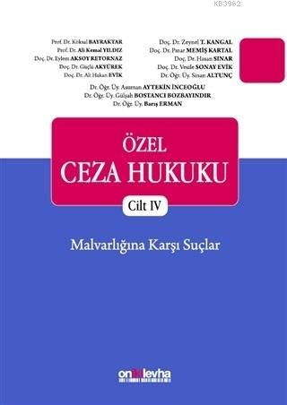 Özel Ceza Hukuku - Cilt 4 Malvarlığına Karşı Suçlar | Eylem Aksoy Reto