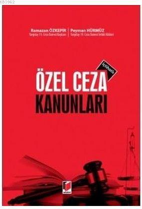 Özel Ceza Kanunları | Ramazan Özkepir | Adalet Yayınevi