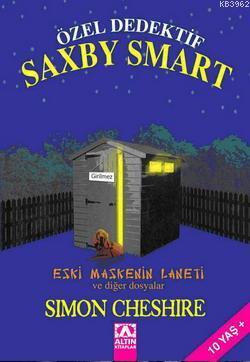 Özel Dedektif Saxby Smart; Eski Maskenin Laneti ve Diğer Dosyalar | Si