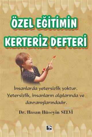 Özel Eğitim Kerteriz Defteri | Hasan Hüseyin Selvi | Çınaraltı Yayın D