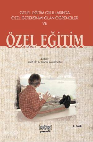 Özel Eğitim | Gönül Akçamete | Kök Yayıncılık