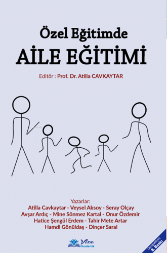 Özel Eğitimde Aile Eğitimi | Atilla Cavkaytar | Vize Akademik