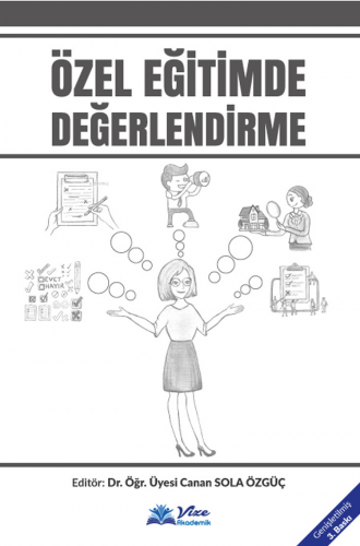 Özel Eğitimde Değerlendirme | Canan Sola Özgüç | Vize Akademik