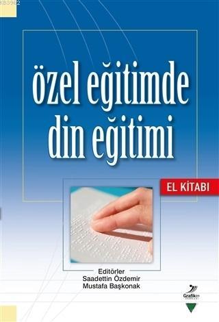 Özel Eğitimde Din Eğitimi El Kitabı | Mustafa Usta | Grafiker Yayınlar