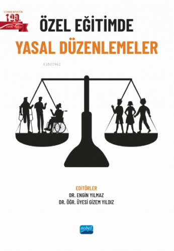 Özel Eğitimde Yasal Düzenlemeler | Engin Yılmaz | Nobel Akademik Yayın