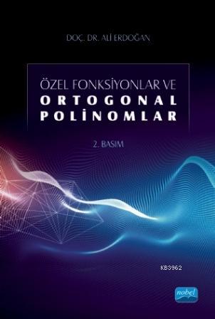 Özel Fonksiyonlar ve Ortogonal Polinomlar | Ali Erdoğan | Nobel Akadem