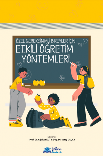 Özel Gereksinimli Bireyler İçin Etkili Öğretim Yöntemleri | Seray Olça