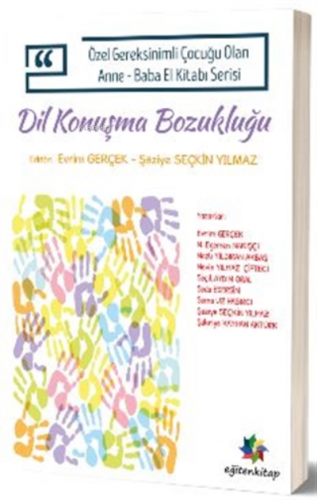 Özel Gereksinimli Çocuğu Olan Anne-baba El Kitabı Serisi;Dil Ve Konuşm