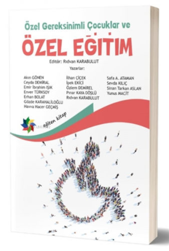 Özel Gereksinimli Çocuklar ve Özel Eğitim | Rıdvan Karabulut | Eğiten 