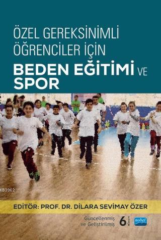 Özel Gereksinimli Öğrenciler İçin Beden Eğitimi ve Spor | Kolektif | N