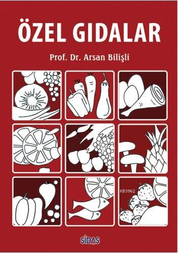 Özel Gıdalar | Arsan Bilişli | Sidas Yayınları