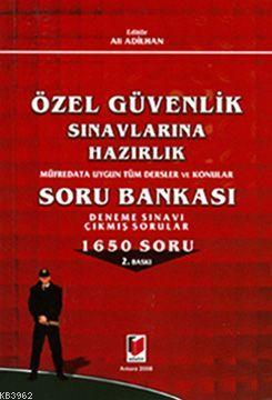 Özel Güvenlik Sınavlarına Hazırlık; Soru Bankası 1650 Soru | Ali Adilh