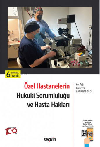 Özel Hastanelerin Hukuki Sorumluluğu ve Hasta Hakları | Gültezer Hatır