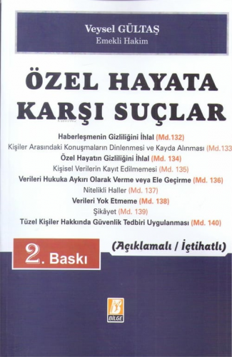 Özel Hayata Karşı Suçlar | Veysel Gültaş | Bilge Yayınevi - Hukuk Yayı