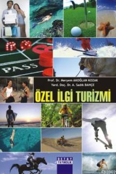 Özel İlgili Turizmi | Meryem Akoğlan Kozak | Detay Yayıncılık