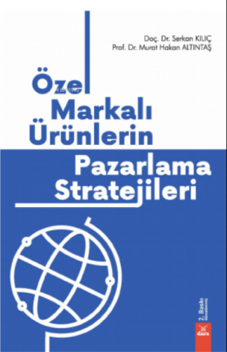 Özel Markalı Ürünlerin Pazarlama Stratejileri | Serkan Kılıç | Dora Ya