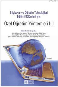 Özel Öğretim Yöntemleri 1-2; Bilgisayar ve Öğretim Teknolojileri Eğiti