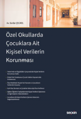 Özel Okullarda Çocuklara Ait Kişisel Verilerin Korunması | Serdar Çeli