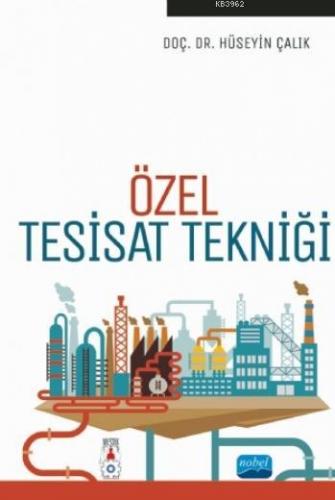 Özel Tesisat Tekniği | Hüseyin Çalık | Nobel Akademik Yayıncılık