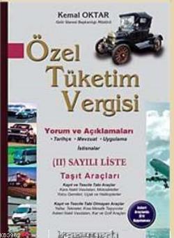 Özel Tüketim Vergisi; 2 Sayılı Liste | Kemal Oktar | Savaş Yayınevi