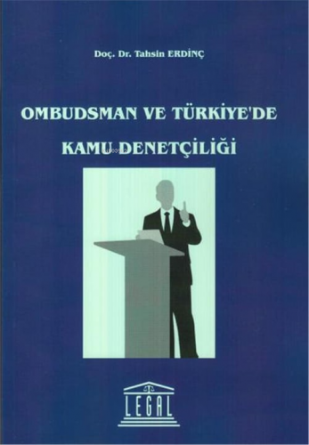 Ombudsman ve Türkiyede Kamu Denetçiliği | Tahsin Erdinç | Legal Yayınc