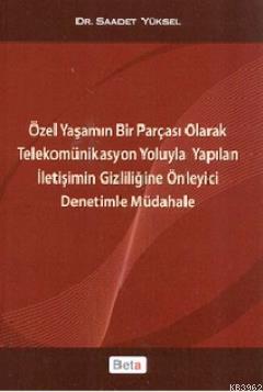 Özel Yaşamın Bir Parçası Olarak Telekomünikasyon Yoluyla Yapılan İleti