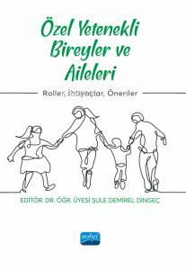 Özel Yetenekli Bireyler Ve Aileleri - Roller, İhtiyaçlar, Öneriler | Ş