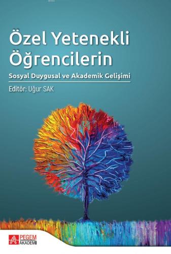 Özel Yetenekli Öğrencilerin Sosyal Duygusal ve Akademik Gelişimi | Uğu