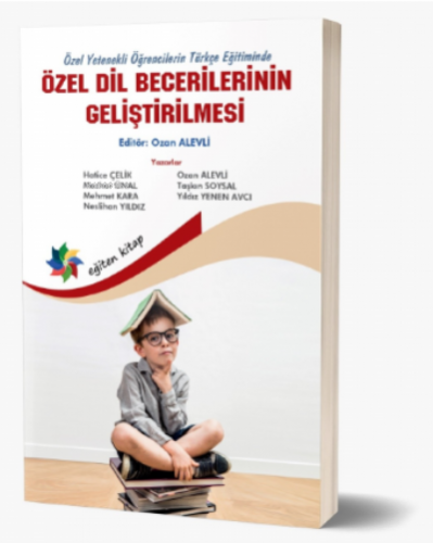 Özel Yetenekli Öğrencilerin Türkçe Eğitiminde Özel Dil Becerilerinin G