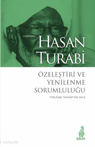 Özeleştiri ve Yenilenme Sorumluluğu | Hasan Turabi | Ekin Yayınları - 