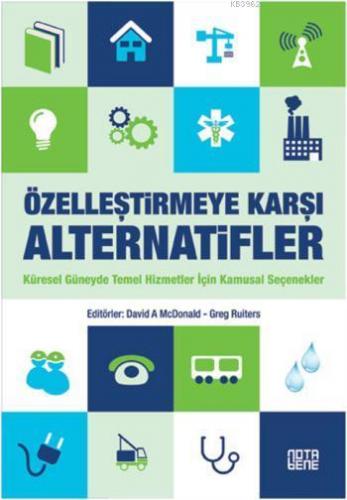 Özelleştirmeye Karşı Alternatifler; Küresel Güneyde Temel Hizmetler İç