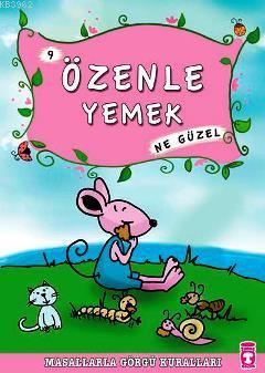 Özenle Yemek Ne Güzel | Münire Şafak | Timaş Çocuk