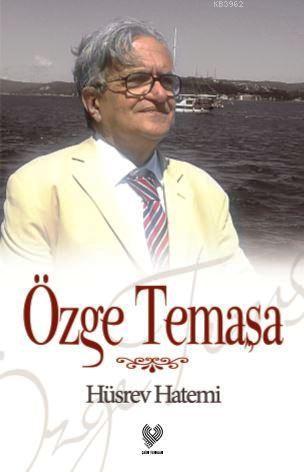 Özge Temaşa | Hüsrev Hatemi | Çağrı Yayınları