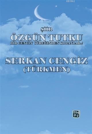 Özgün Tutku | Serkan Cengiz | Kutlu Yayınevi