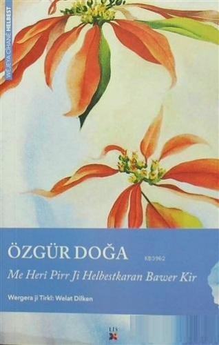 Özgür Doğa Me Heri Pirr Ji Helbestkaran Bawer Kir | Welat Dilken | Lis