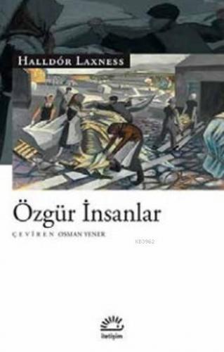 Özgür İnsanlar | Halldor Laxness ( Halldor Kiljan Laxness) | İletişim 