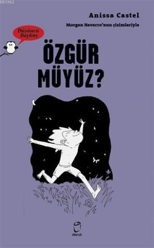 Özgür Müyüz? - Düşünen Baykuş | Anissa Castel | Doruk Yayıncılık