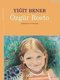 Özgür Rosto | Yiğit Bener | Yapı Kredi Yayınları ( YKY )